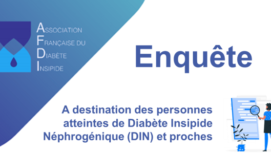 Enquête à destination des personnes atteintes de Diabète Insipide Néphrogénique (DIN) et leurs proches